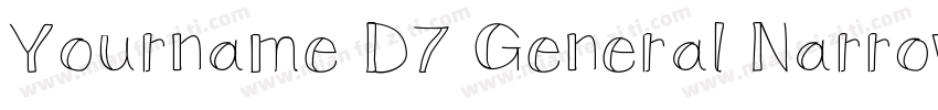 Yourname D7 General Narrow字体转换
